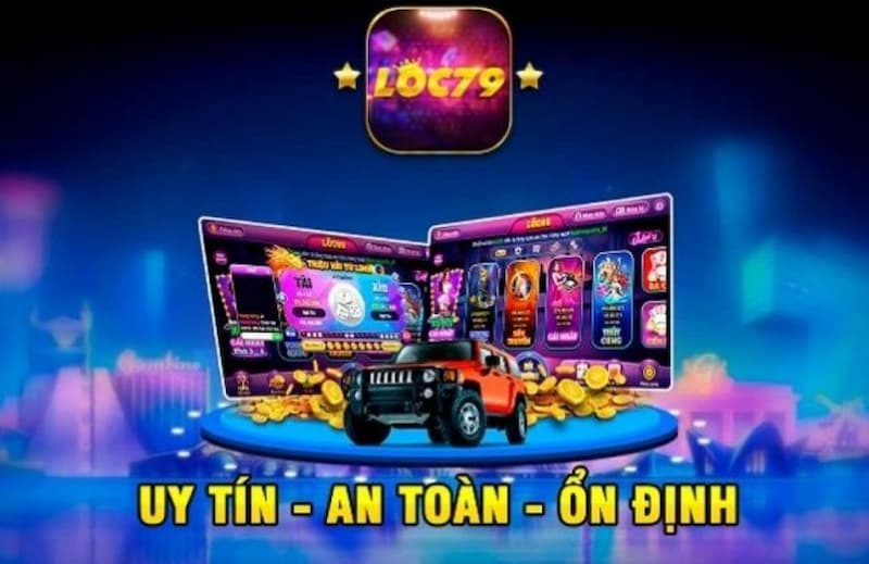 Loc79 - Cổng Game Uy Tín Nhất Cho Người Chơi Hiện Nay 4 Vừa an toàn lại còn uy tín thì ai mà từ chối Loc79 được