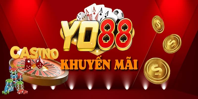 Yo88 - Cổng game bài đổi thưởng trực tuyến số 1 tại Châu Á 6 Tổng hợp chương trình khuyến mãi tại cổng game Yo88